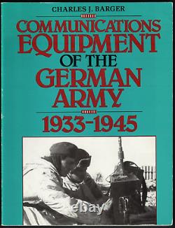 COMMUNICATIONS EQUIPMENT OF THE GERMAN ARMY 1933-1945- WWII, (Pen)