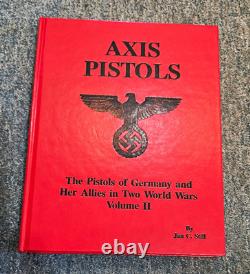 Jan C. Still Axis Pistols Vol II Hardcover Illustrated WWI WWII Germany