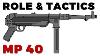 Mp 40 Role U0026 Tactics