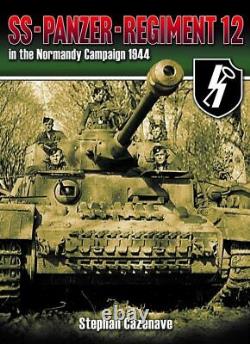 SS-Panzer-Regiment 12 in the Normandy Campaign 1944 WW2 D-Day German Army book