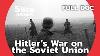 The German Assault On Russia A Wwii Extermination Campaign I Slice History Full Documentary