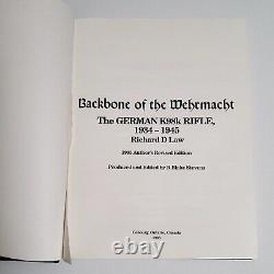 LA COLONNE VERTÉBRALE DE LA WEHRMACHT Le fusil allemand K98, 1934-1945 Édition révisée 1993