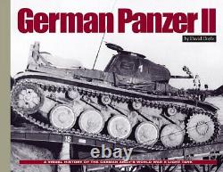 Panzer II allemand Une histoire visuelle du char léger de l'armée allemande pendant la Seconde Guerre mondiale